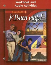 Buen viaje! Level 1, Workbook and Audio Activities Student Edition