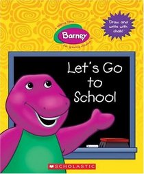 Let's Go To School (Barney)