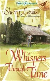 Whispers Through Time (Time Passages Romance Series)