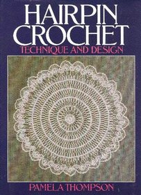 Hairpin crochet: Technique and design