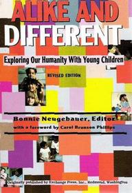 Alike and Different: Exploring Our Humanity With Young Children (Naeyc, #240)