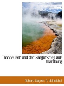 Tannhuser und der Sngerkrieg auf Wartburg