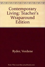 Contemporary Living: Teacher's Wraparound Edition