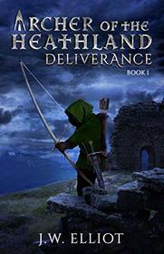 Archer of the Heathland: Deliverance (Book 1)