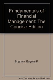 Fundamentals of Financial Management - Study Guide, The Concise Edition