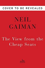 The View from the Cheap Seats: A Collection of Introductions, Essays, and Assorted Writings