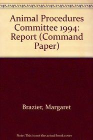 Animal Procedures Committee 1994: Report (Command Paper)