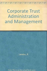 Corporate Trust Administration and Management