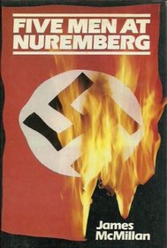 Five Men At Nuremberg