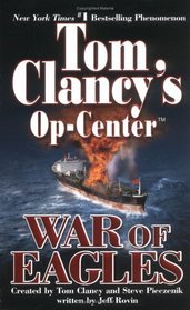 War of Eagles (Tom Clancy's Op-Center, #12)