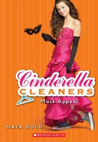 Mask Appeal (Cinderella Cleaners, Bk 4)