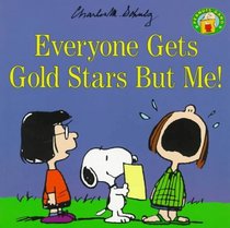 Everyone Gets Gold Stars but Me! (Peanuts Gang)