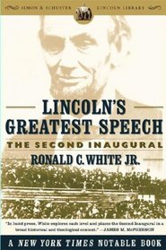 Lincoln's Greatest Speech: The Second Inaugural