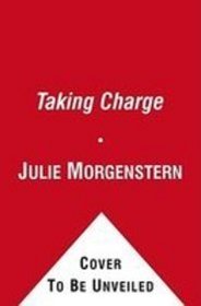Taking Charge : Managing Your Work Life From The Inside Out