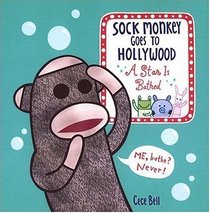 Sock Monkey Goes to Hollywood : A Star is Bathed
