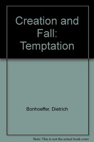 Creation and Fall: Temptation