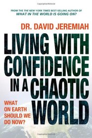 Living with Confidence in a Chaotic World