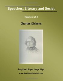 Speeches: Literary and Social Volume 2 of 2   [EasyRead Super Large 24pt Edition]