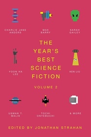 The Year's Best Science Fiction, Vol 2: The Saga Anthology of Science Fiction 2021