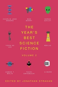 The Year's Best Science Fiction, Vol 2: The Saga Anthology of Science Fiction 2021