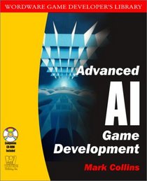 Advanced Ai Game Development (Wordware Game Developer's Library)