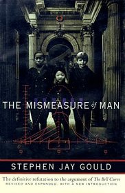 The Mismeasure of Man