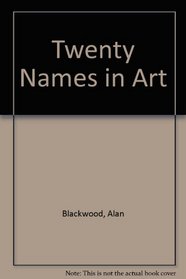 Twenty Names in Art