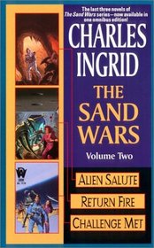 The Sand Wars, Volume 2: Alien Salute/Return Fire/Challenge Met (Sand Wars omnibus)