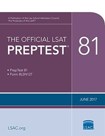 The Official LSAT PrepTest 81: (June 2017 LSAT)