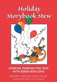 Holiday Storybook Stew: Cooking Through the Year With Books Kids Love (Books Kids Love)