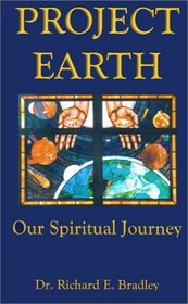 Project Earth: Our Spiritual Journey