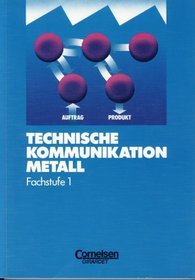 Technische Kommunikation Metall, Fachstufe 1, Industriemechaniker und Werkzeugmechaniker