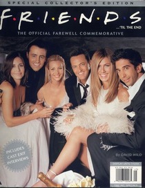 FRIENDS The Official Farewell Commemorative