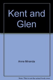 Kent and Glen (Leveled books)