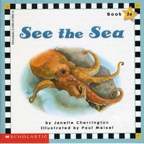 See the Sea (Scholastic Phonics Readers, 54)