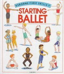 Starting Ballet (Usborne First Skills)