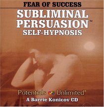 Fear of Success: A Subliminal/Self-Hypnosis Program