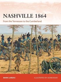 Nashville 1864: From the Tennessee to the Cumberland (Campaign)