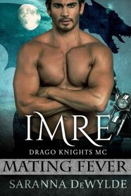 Imre: Drago Knights MC #3 (Mating Fever)