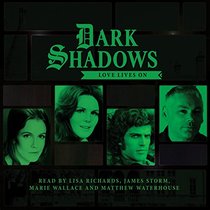 Dark Shadows - Love Lives on (Dark Shadows Special Releases)