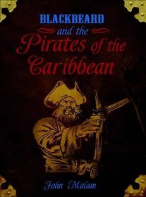Blackbeard and the Pirates of the Caribbean