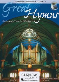 Great Hymns: Trombone/Euphonium/Bassoon - Grade 3-4 (Curnow Play-Along Book)
