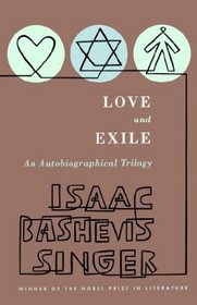 Love and Exile: An Autobiographical Trilogy