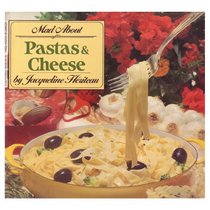 Mad about Pastas & Cheese