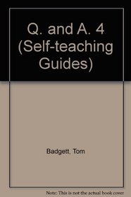 Q and A 4: Self-Teaching Guide (Wiley Self Teaching Guides)