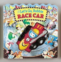 Let's Go, Robbie Race Car (Squeak-And-Go!)