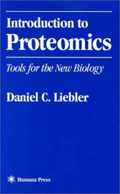 Introduction to Proteomics: Tools for the New Biology