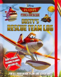 Disney's Planes: Fire & Rescue Dusty's Rescue (Disney Planes: Fire & Rescue)