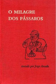 O milagre dos passaros (Portuguese Edition)