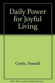 Daily Power for Joyful Living